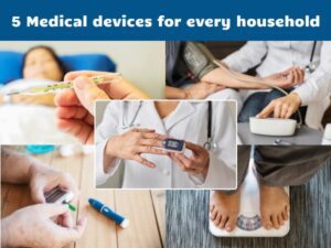 5 Medical devices for every household