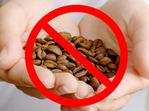 Avoid Caffeine