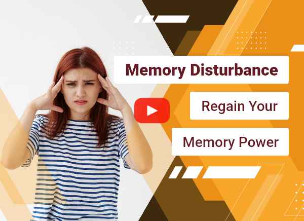 Memory disturbance: Regain Your Memory Power