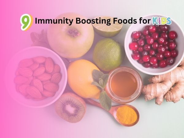 9 Immunity Boosting Foods for Kids