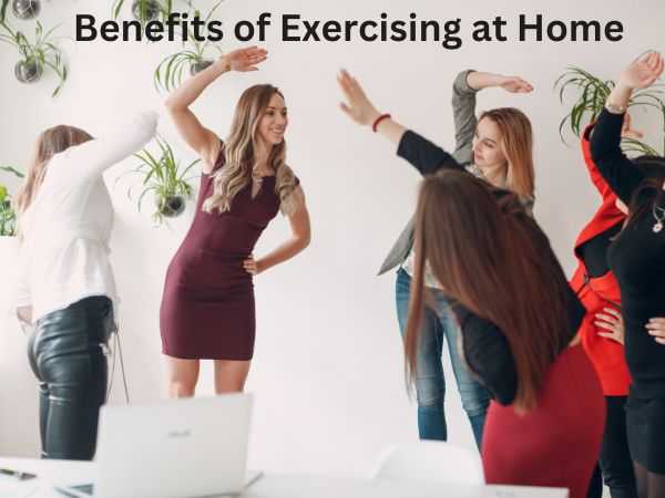 Benefits of Exercising at Home