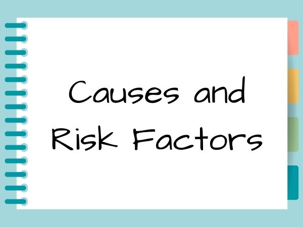 Causes and Risk Factors