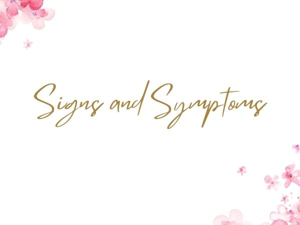 Signs and Symptoms