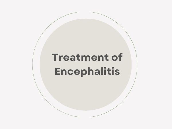 Treatment of Encephalitis