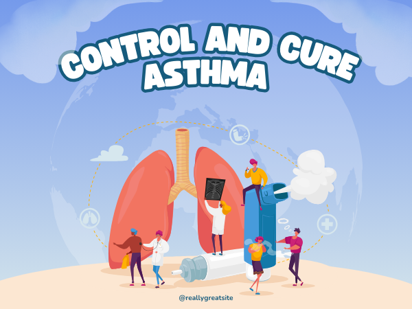 Top 10 Tips to Control and Cure Asthma Completely